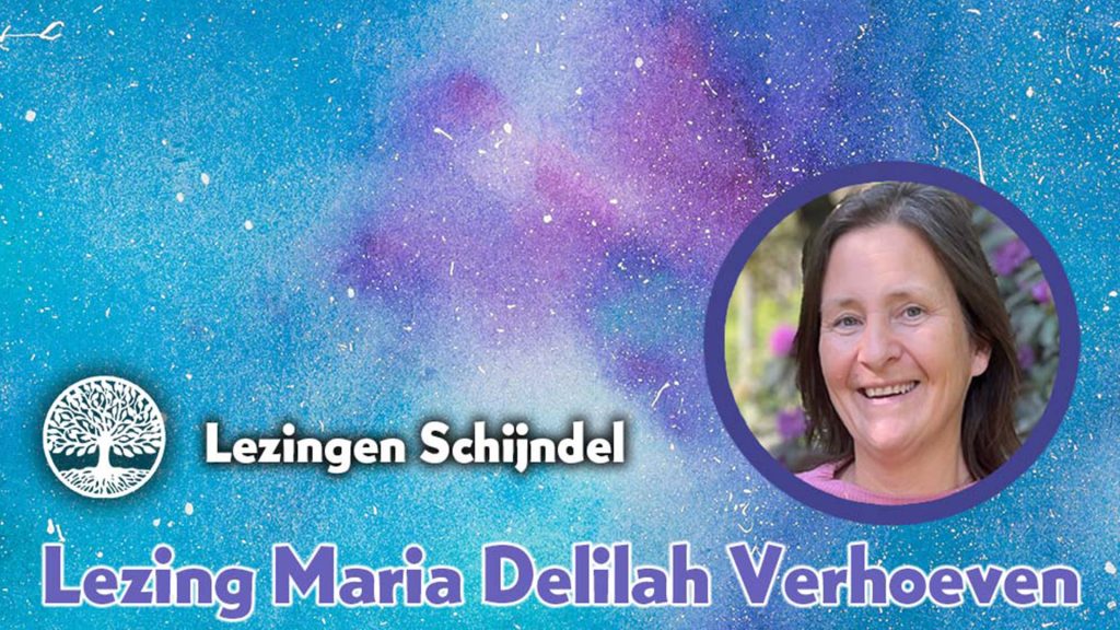 Lezingen Schijndel - Maria Delilah